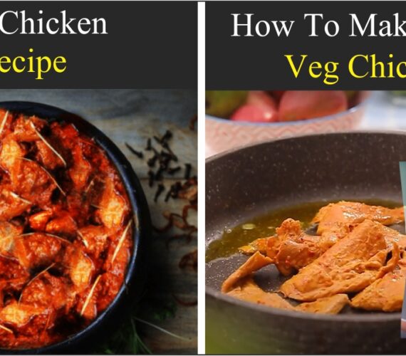 Best veg and vegetarian chicken recipe and vezlay veg chicken recipe