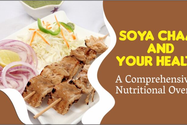 Soya Chaap and Your Health A Comprehensive Nutritional Overview